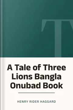 A Tale of Three Lions Bangla Onubad Book - Henry Rider Haggard