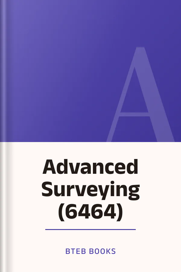 Advanced Surveying (6464) লেখক BTEB Books, বইয়ের প্রচ্ছদ