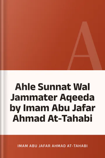Ahle Sunnat Wal Jammater Aqeeda by Imam Abu Jafar Ahmad At-Tahabi লেখক Imam Abu Jafar Ahmad At-Tahabi, বইয়ের প্রচ্ছদ