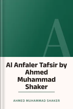 Al Anfaler Tafsir by Ahmed Muhammad Shaker - Ahmed Muhammad Shaker