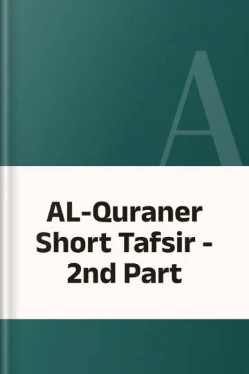 AL-Quraner Short Tafsir - 2nd Part, বইয়ের প্রচ্ছদ