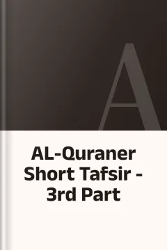 AL-Quraner Short Tafsir - 3rd Part