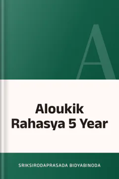 Aloukik Rahasya 5 Year - Sriksirodaprasada Bidyabinoda