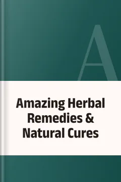 Amazing Herbal Remedies & Natural Cures