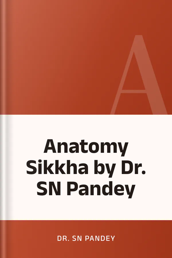 Anatomy Sikkha by Dr. SN Pandey লেখক Dr. SN Pandey, বইয়ের প্রচ্ছদ