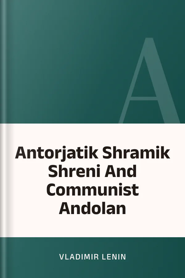 Antorjatik Shramik Shreni And Communist Andolan লেখক Vladimir Lenin, বইয়ের প্রচ্ছদ
