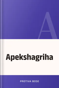 Apekshagriha - Protiva Bose