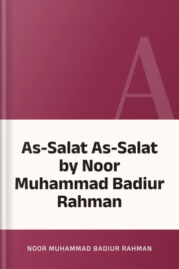 As-Salat As-Salat by Noor Muhammad Badiur Rahman লেখক Noor Muhammad Badiur Rahman, বইয়ের প্রচ্ছদ