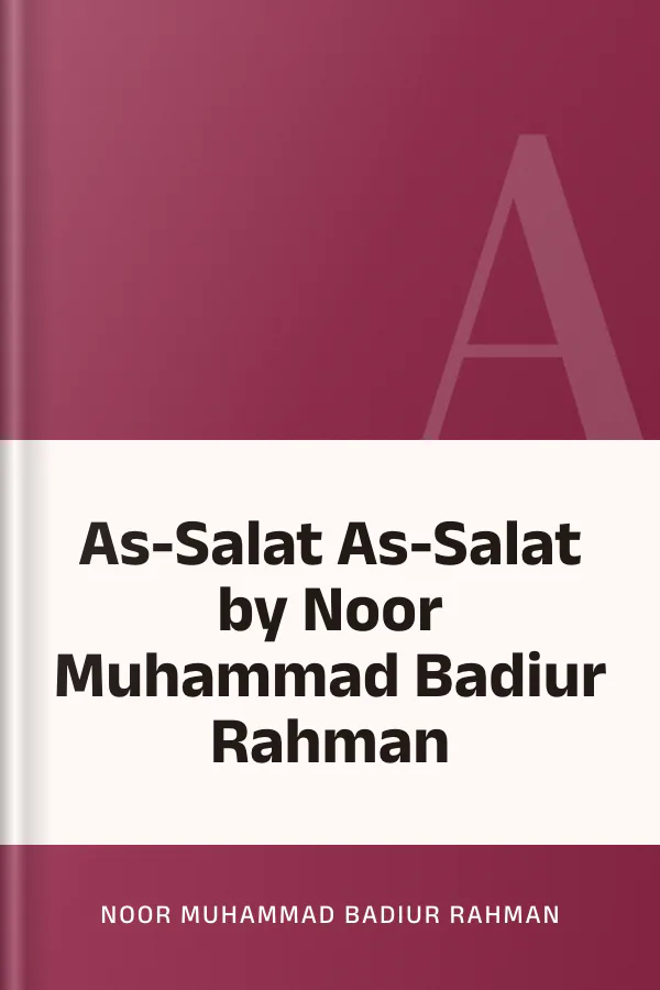 As-Salat As-Salat by Noor Muhammad Badiur Rahman লেখক Noor Muhammad Badiur Rahman, বইয়ের প্রচ্ছদ