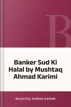 Banker Sud Ki Halal by Mushtaq Ahmad Karimi - Mushtaq Ahmad Karimi