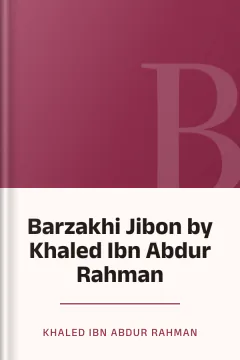 Barzakhi Jibon by Khaled Ibn Abdur Rahman - Khaled Ibn Abdur Rahman