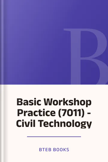 Basic Workshop Practice (7011) - Civil Technology লেখক BTEB Books, বইয়ের প্রচ্ছদ