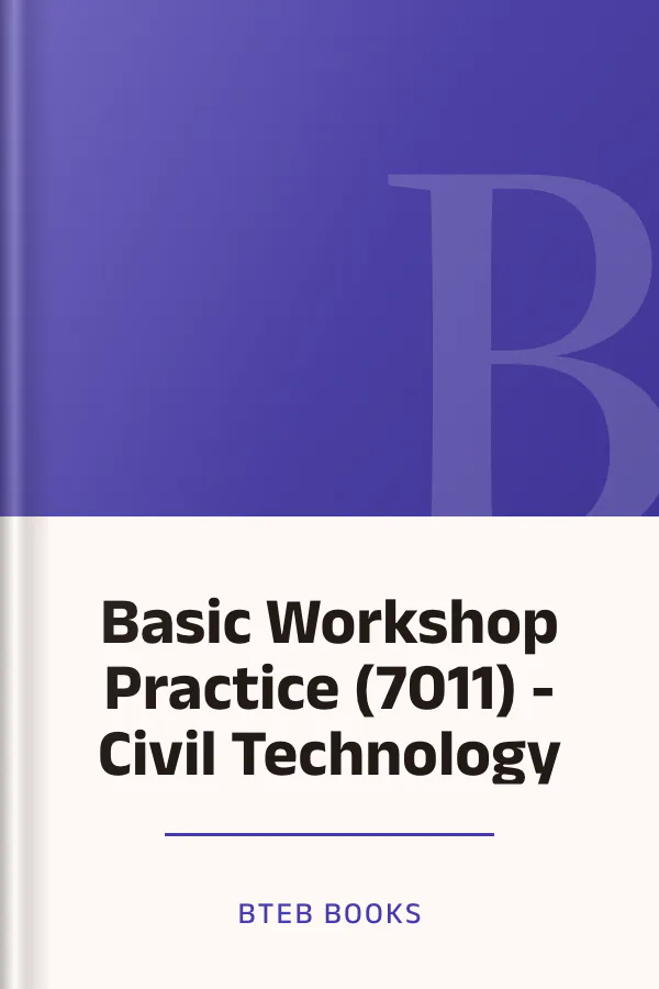 Basic Workshop Practice (7011) - Civil Technology লেখক BTEB Books, বইয়ের প্রচ্ছদ