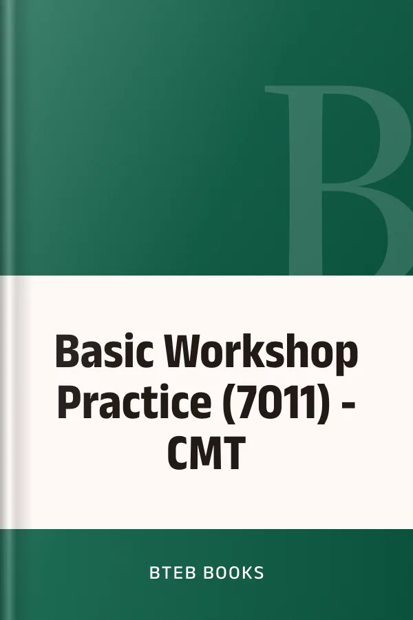 Basic Workshop Practice (7011) - CMT লেখক BTEB Books, বইয়ের প্রচ্ছদ