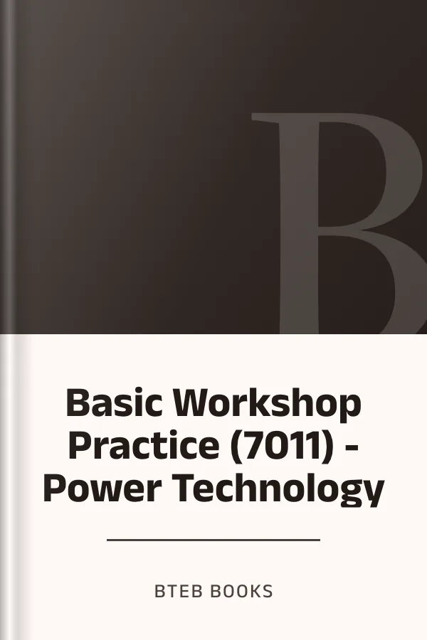 Basic Workshop Practice (7011) - Power Technology লেখক BTEB Books, বইয়ের প্রচ্ছদ
