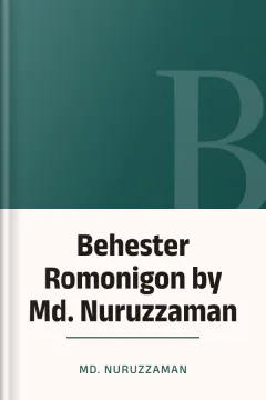 Behester Romonigon by Md. Nuruzzaman - Md. Nuruzzaman