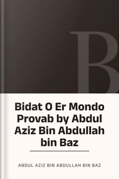 Bidat O Er Mondo Provab by Abdul Aziz Bin Abdullah bin Baz - Abdul Aziz Bin Abdullah Bin Baz