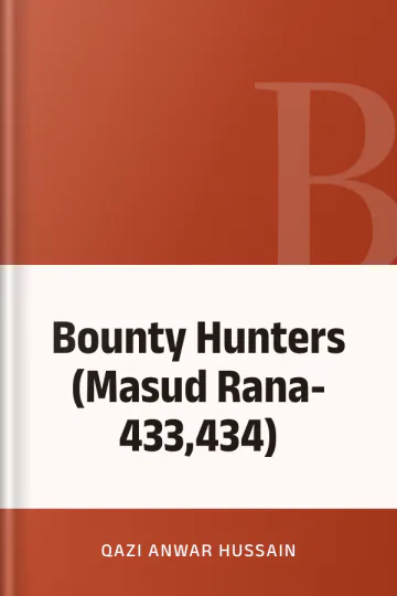 Bounty Hunters (Masud Rana-433,434) লেখক Qazi Anwar Hussain, বইয়ের প্রচ্ছদ