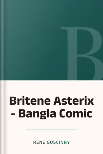 Britene Asterix - Bangla Comic লেখক Rene Goscinny, বইয়ের প্রচ্ছদ