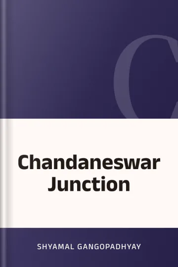 Chandaneswar Junction লেখক Shyamal Gangopadhyay, বইয়ের প্রচ্ছদ
