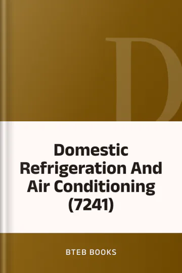 Domestic Refrigeration And Air Conditioning (7241) লেখক BTEB Books, বইয়ের প্রচ্ছদ