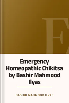 Emergency Homeopathic Chikitsa by ​​Bashir Mahmood Ilyas - Bashir Mahmood Ilyas