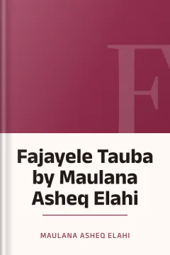 Fajayele Tauba by Maulana Asheq Elahi - Maulana Asheq Elahi
