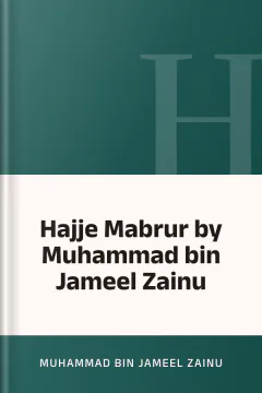 Hajje Mabrur by Muhammad bin Jameel Zainu - Muhammad Bin Jameel Zainu