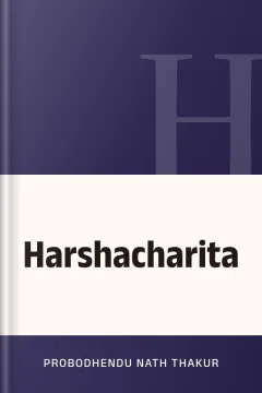 Harshacharita - Probodhendu Nath Thakur