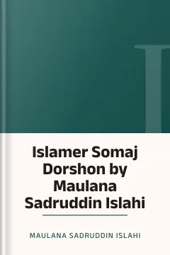 Islamer Somaj Dorshon by Maulana Sadruddin Islahi - Maulana Sadruddin Islahi