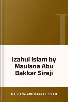 Izahul Islam by Maulana Abu Bakkar Siraji - Maulana Abu Bakkar Siraji
