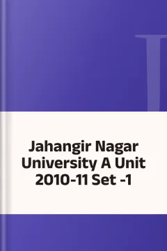Jahangir Nagar University A Unit 2010-11 Set -1