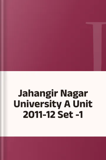 Jahangir Nagar University A Unit 2011-12 Set -1, বইয়ের প্রচ্ছদ