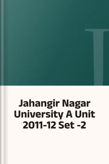 Jahangir Nagar University A Unit 2011-12 Set -2, বইয়ের প্রচ্ছদ
