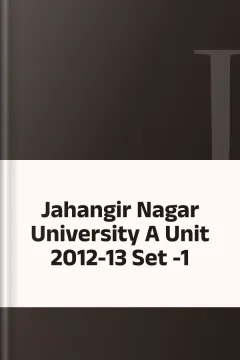 Jahangir Nagar University A Unit 2012-13 Set -1