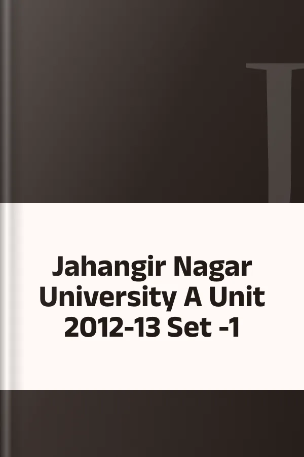 Jahangir Nagar University A Unit 2012-13 Set -1, বইয়ের প্রচ্ছদ