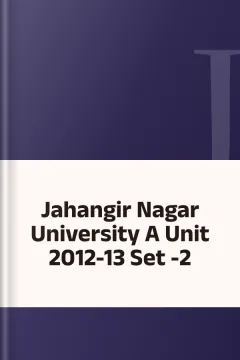 Jahangir Nagar University A Unit 2012-13 Set -2