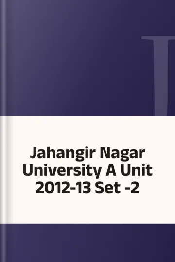 Jahangir Nagar University A Unit 2012-13 Set -2, বইয়ের প্রচ্ছদ