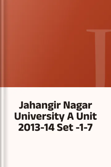 Jahangir Nagar University A Unit 2013-14 Set -1-7, বইয়ের প্রচ্ছদ