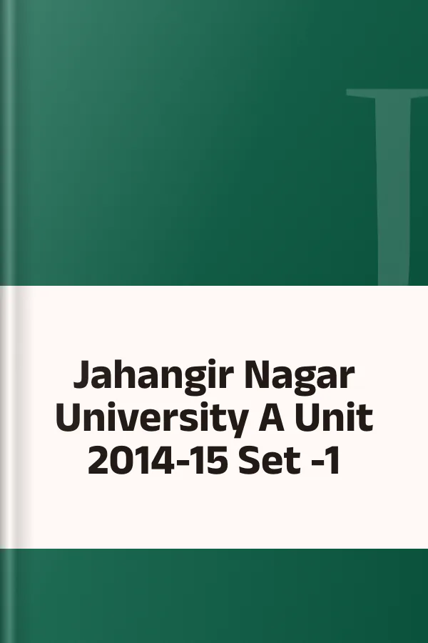 Jahangir Nagar University A Unit 2014-15 Set -1, বইয়ের প্রচ্ছদ
