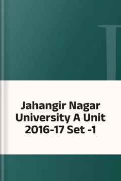Jahangir Nagar University A Unit 2016-17 Set -1