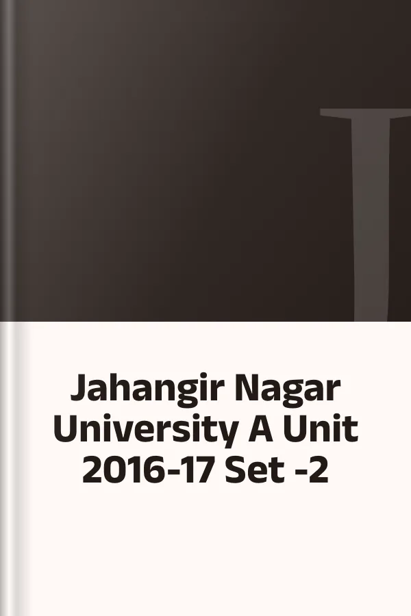 Jahangir Nagar University A Unit 2016-17 Set -2, বইয়ের প্রচ্ছদ