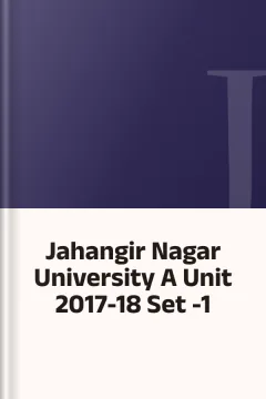 Jahangir Nagar University A Unit 2017-18 Set -1
