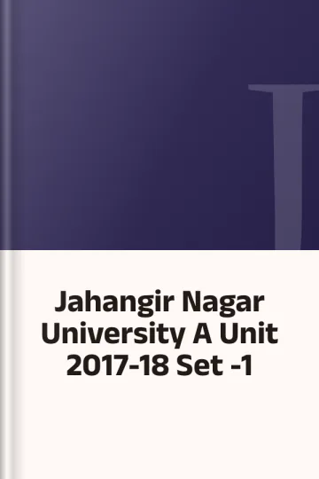Jahangir Nagar University A Unit 2017-18 Set -1, বইয়ের প্রচ্ছদ