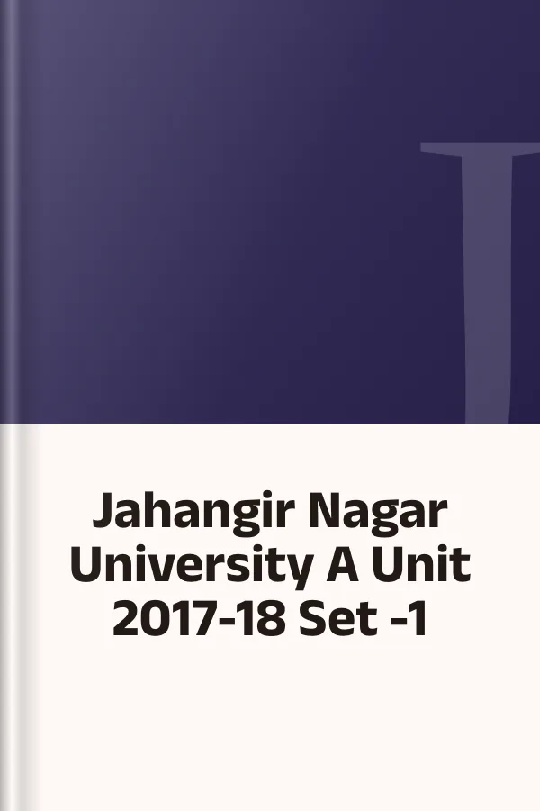 Jahangir Nagar University A Unit 2017-18 Set -1, বইয়ের প্রচ্ছদ