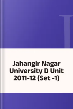 Jahangir Nagar University D Unit 2011-12 (Set -1)