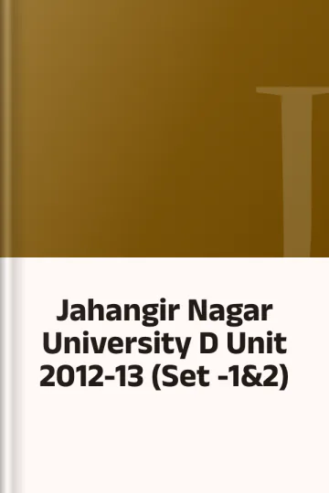 Jahangir Nagar University D Unit 2012-13 (Set -1&2), বইয়ের প্রচ্ছদ