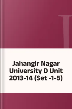 Jahangir Nagar University D Unit 2013-14 (Set -1-5)