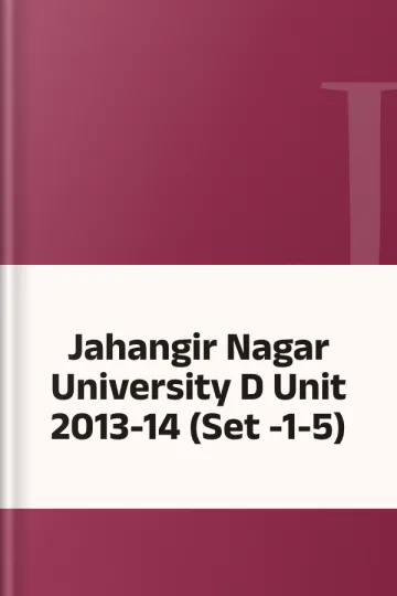 Jahangir Nagar University D Unit 2013-14 (Set -1-5), বইয়ের প্রচ্ছদ
