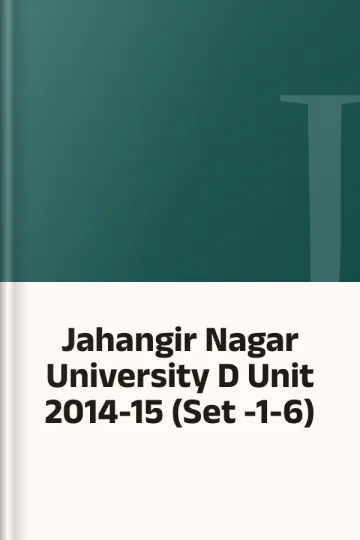 Jahangir Nagar University D Unit 2014-15 (Set -1-6), বইয়ের প্রচ্ছদ